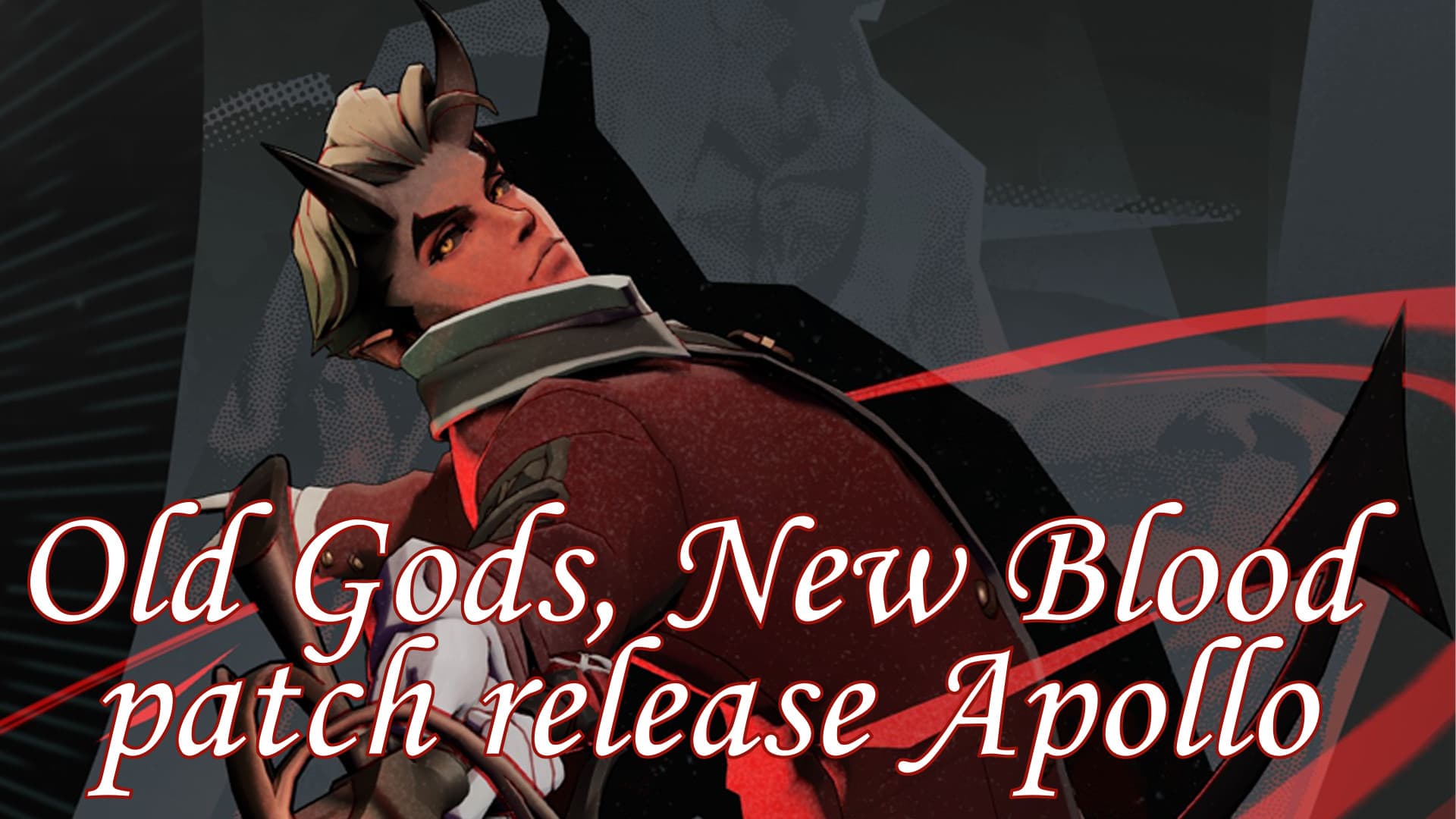 Old Gods, New Blood patch release Apollo