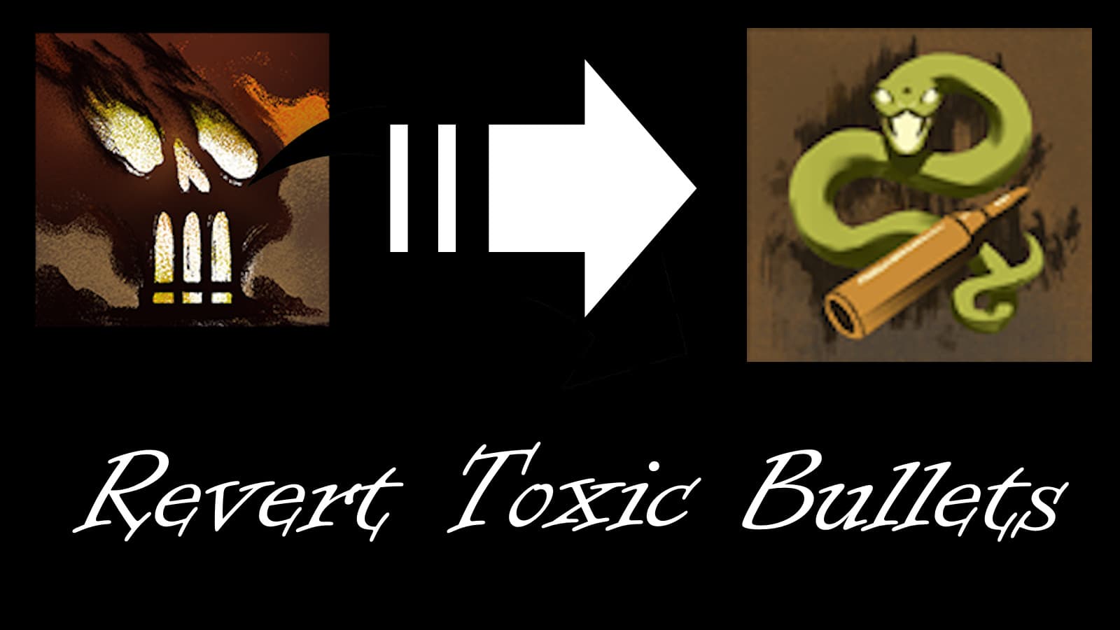 Revert Toxic Bullets screenshot