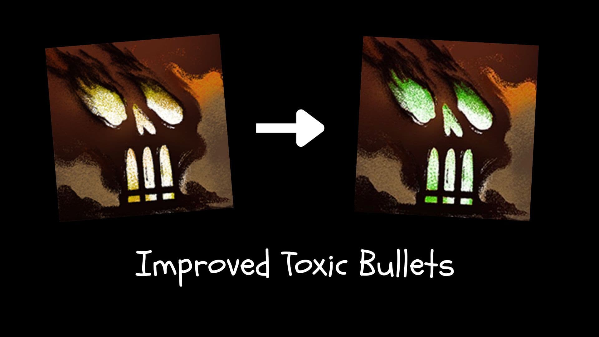 Better Toxic Bullets screenshot