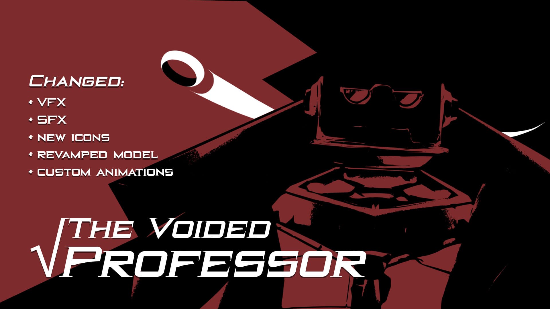 The Voided Professor [OVERHAUL]