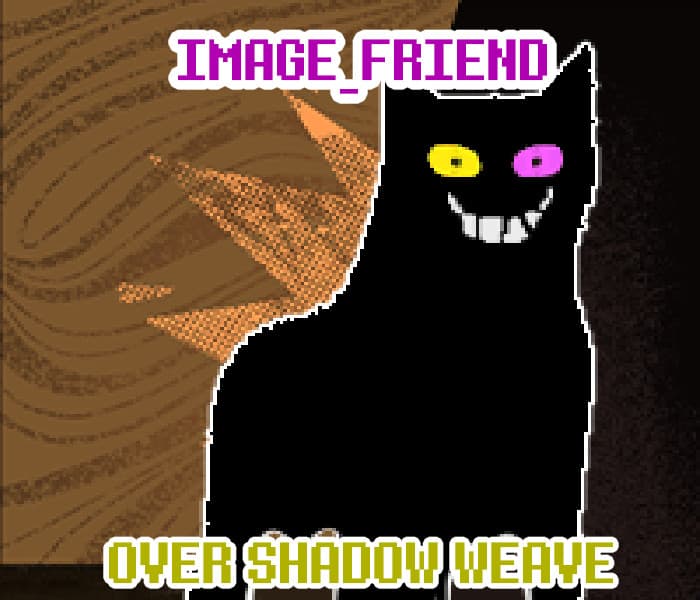 IMAGE_FRIEND Shadow Weave screenshot